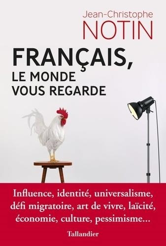 FRANÇAIS, LE MONDE NOUS REGARDE | 9791021038837 | NOTIN, JEAN-CHRISTOPHE