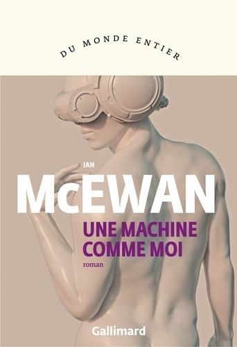 UNE MACHINE COMME MOI | 9782072849978 | MCEWAN, IAN