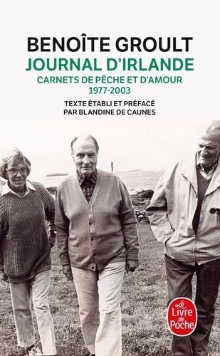 JOURNAL D'IRLANDE - CARNETS DE PÊCHE ET D'AMOUR 1977-2003 | 9782253257622 | BENOÎTE GROULT