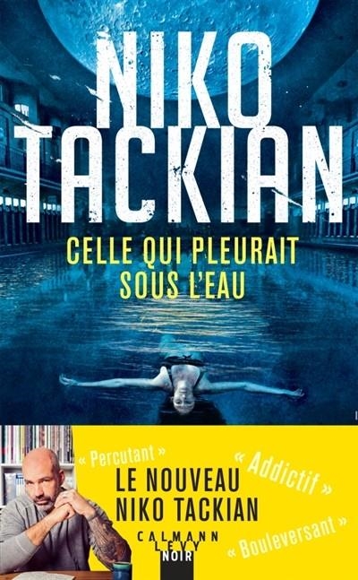 CELLE QUI PLEURAIT SOUS L'EAU | 9782702166246 | NIKO TACKIAN