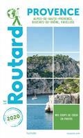 GUIDE ROUTARD PROVENCE : ALPES-DE-HAUTE-PROVENCE, BOUCHES-DU-RHÔNE, VAUCLUSE : 2020 | 9782017068587 | COLLECTIF