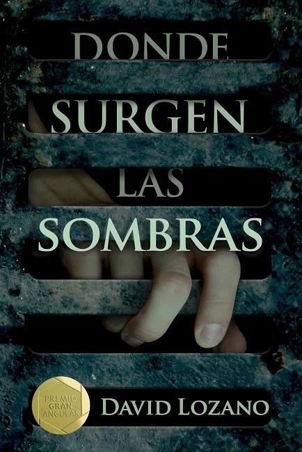 GA.261 DONDE SURGEN LAS SOMBRAS | 9788467596854 | LOZANO GARBALA, DAVID