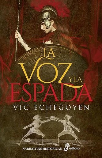 LA VOZ Y LA ESPADA | 9788435063449 | ECHEGOYEN, VIC