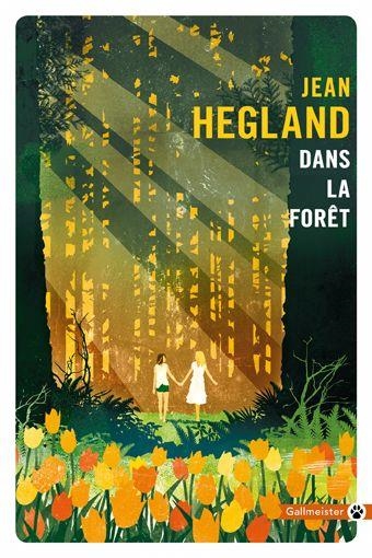 DANS LA FORÊT | 9782351786444 | HEGLAND, JEAN