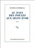 AU PAYS DES POULES AUX OEUFS D'OR | 9782707346001 | SAVITZKAYA, EUGÈNE 