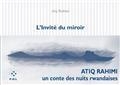 L'INVITÉ DU MIROIR | 9782818049570 | RAHIMI, ATIQ