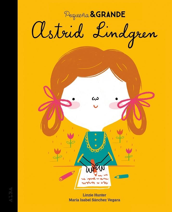 PEQUEÑA & GRANDE ASTRID LINDGREN | 9788490656884 | SÁNCHEZ VEGARA, MARÍA ISABEL