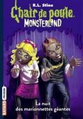 MONSTERLAND. VOLUME 8 . LA NUIT DES MARIONNETTES GÉANTES | 9791036302756 | STINE, R.L.