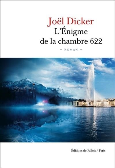 L'ÉNIGME DE LA CHAMBRE 622 | 9791032102381 | DICKER, JOËL