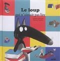 LE LOUP QUI N'AIMAIT PAS LIRE | 9782733847220 | LALLEMAND, ORIANNE - THUILLIER, ELÉONOREAUTORITÉ BNF