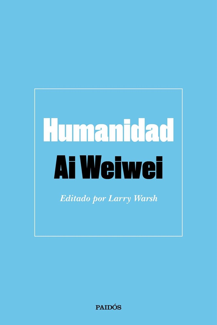 HUMANIDAD | 9788449336744 | WEIWEI, AI