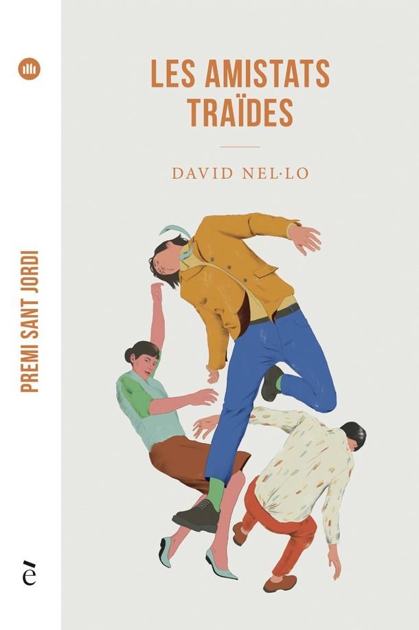 LES AMISTATS TRAÏDES (PREMI SANT JORDI 2019) | 9788441232181 | NEL·LO, DAVID