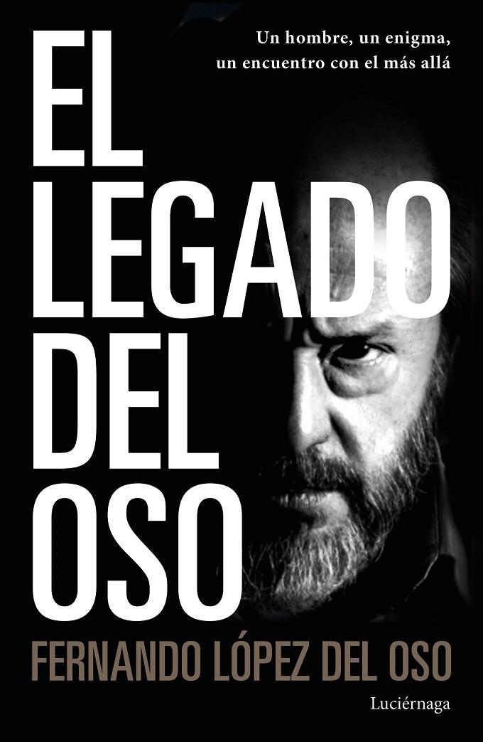 EL LEGADO DEL OSO | 9788418015113 | LÓPEZ DEL OSO, FERNANDO