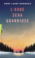 L'AUBE SERA GRANDIOSE | 9782075131407 | BONDOUX, ANNE-LAURE