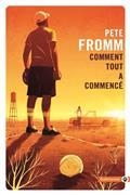 COMMENT TOUT A COMMENCÉ | 9782351787502 | FROMM, PETE