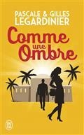 COMME UNE OMBRE | 9782290209189 | LEGARDINIER, PASCALE - LEGARDINIER, GILLES