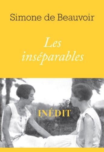 LES INSÉPARABLES (INÉDIT) | 9791031902746 | DE BEAUVOIR, SIMONE