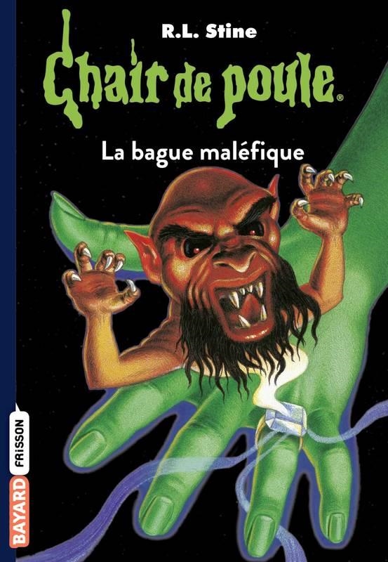 CHAIR DE POULE , TOME 61 LA BAGUE MALÉFIQUE | 9782747071949 | R.L STINE