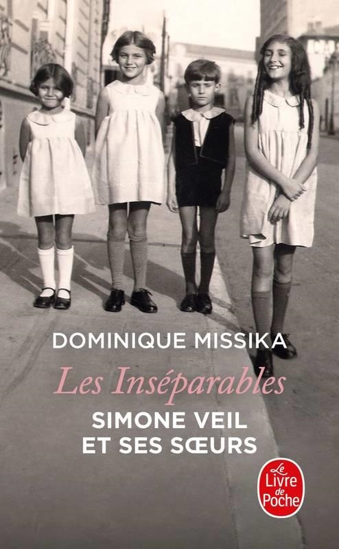 LES INSÉPARABLES. SIMONE VEIL ET SES SOEURS | 9782253101314 | DOMINIQUE MISSIKA