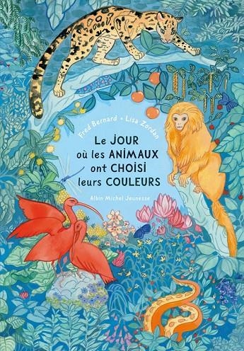 LE JOUR OÙ LES ANIMAUX ONT CHOISI LEURS COULEURS | 9782226435033 | FRED BERNARD