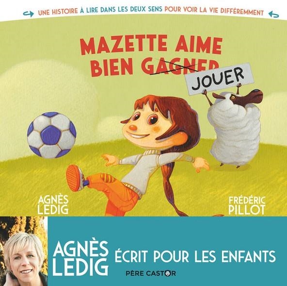 MAZETTE AIME BIEN GAGNER - MAZETTE AIME BIEN JOUER | 9782081511378 | AGNÈS LEDIG