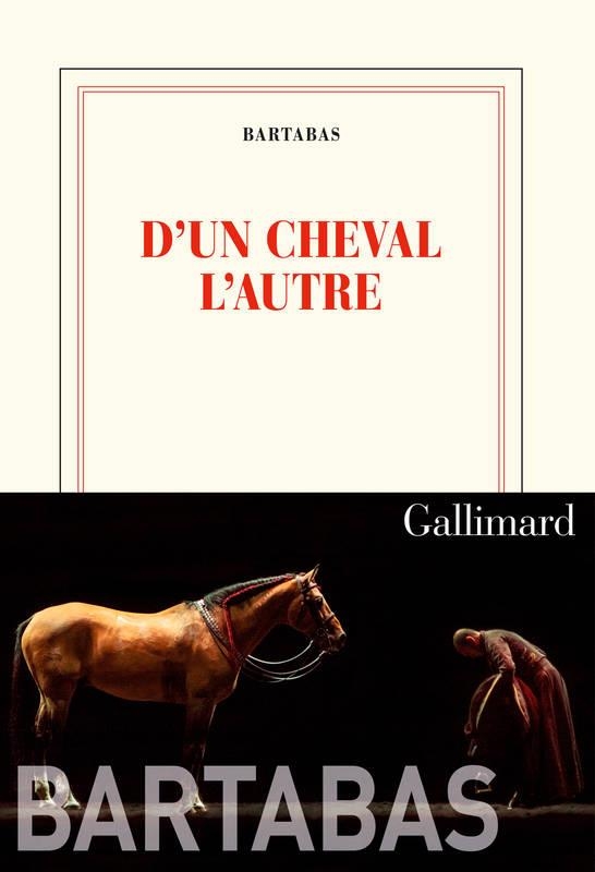 D'UN CHEVAL L'AUTRE | 9782072879173 | BARTABAS