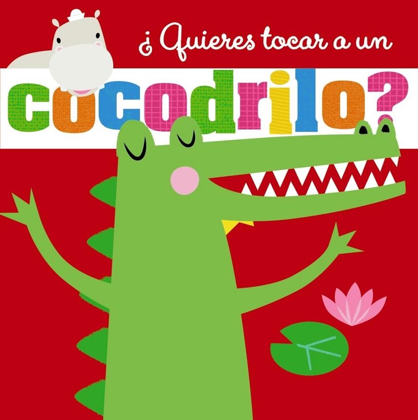 ¿QUIERES TOCAR A UN COCODRILO? | 9788469628003 | VARIOS AUTORES