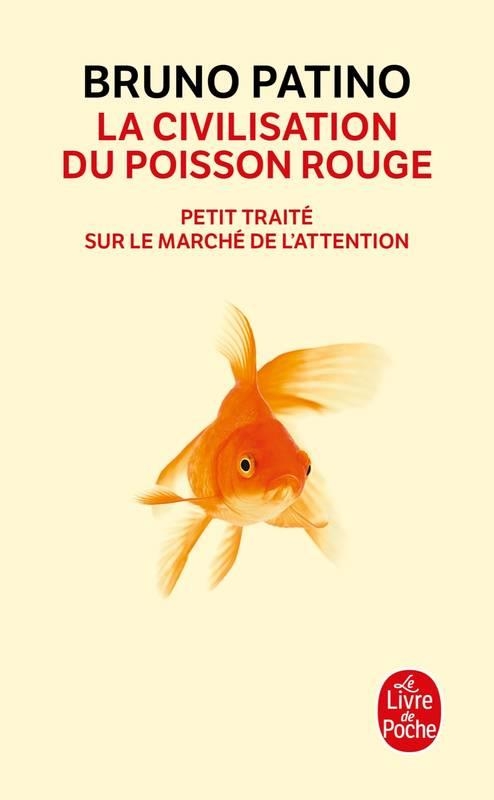 LA CIVILISATION DU POISSON ROUGE | 9782253101253 | BRUNO PATINO