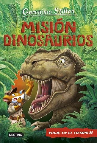 MISIÓN DINOSAURIOS | 9788408227199 | STILTON, GERONIMO