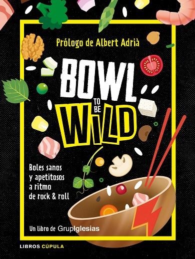 BOWL TO BE WILD | 9788448026769 | IGLESIAS FERNÁNDEZ, JUAN CARLOS