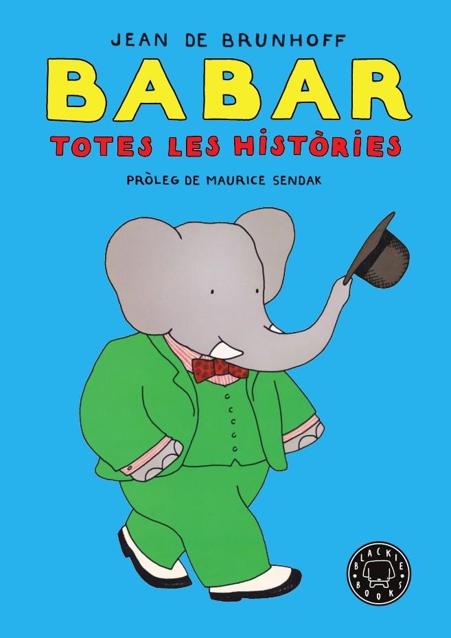 BABAR. TOTES LES HISTÒRIES | 9788418187018 | DE BRUNHOFF, JEAN