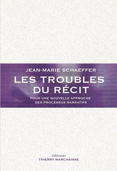 LES TROUBLES DU RÉCI | 9782362802393 | JEAN-MARIE SCHAEFFER