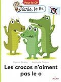 LES CROCOS N'AIMENT PAS LE O | 9782408006785 | BRISSY / CHOUX