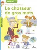 LE CHASSEUR DE GROS MOTS | 9782408007010 | MOSCA / RICHIR