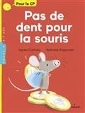 PAS DE DENT POUR LA SOURIS | 9782745984661 | CATHALA, AGNÈS