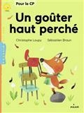 UN GOÛTER HAUT PERCHÉ | 9782408005580 | LOUPY, C