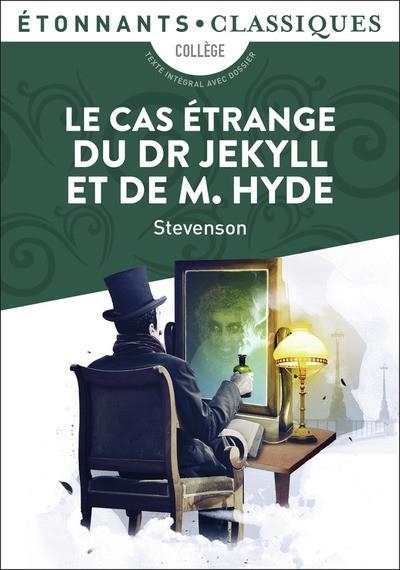 LE CAS ÉTRANGE DU DR JEKYLL ET DE M. HYDE : TEXTE INTÉGRAL  | 9782081316706 | STEVENSON, ROBERT LOUIS 