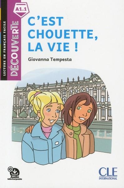 DECOUVERTE A1.1 - C'EST CHOUETTE, LA VIE ! 2ED | 9782090312577 | TEMPESTA/DAVOT