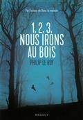 1, 2, 3, NOUS IRONS AU BOIS | 9782700275391 | LE ROY, PHILIPPE