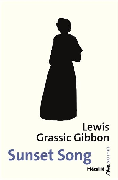 A SCOTS QUAIR VOLUME 1 SUNSET SONG | 9791022605366 | LEWIS GRASSIC GIBBO