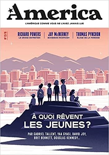 AMERICA N 13 - A QUOI REVENT LES JEUNES ? | 9791097365615