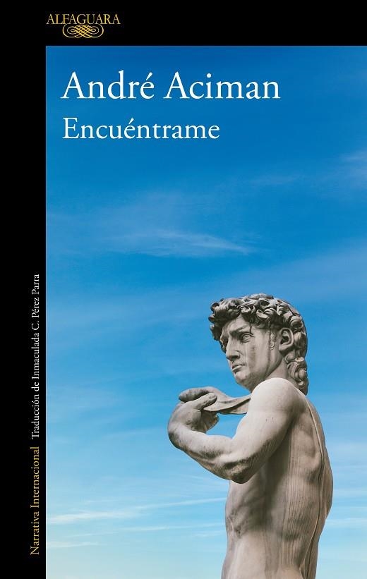 ENCUÉNTRAME | 9788420439402 | ACIMAN, ANDRÉ