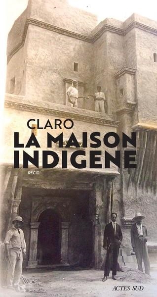 LA MAISON INDIGENE | 9782330133740 | CLARO