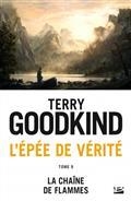 L'ÉPÉE DE VÉRITÉ, VOLUME 9, LA CHAÎNE DE FLAMMES | 9782811237110 | GOODKIND, TERRY