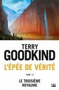 L'ÉPÉE DE VÉRITÉ, VOLUME 13, LE TROISIÈME ROYAUME | 9791093835259 | GOODKIND, TERRY 