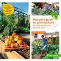 MON PETIT JARDIN EN PERMACULTURE : DURABLE, ESTHÉTIQUE ET PRODUCTIF ! | 9782360982790 | TEXTES ET PHOTOGRAPHIES JOSEPH CHAUFFREY