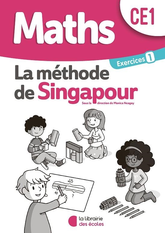 MATHS CE1 - LA MÉTHODE DE SINGAPOUR, PRATIQUE AUTONOME: CAHIER D’EXERCICES 1 ( POUR LES  CLASSES DE RACHEL ET DÉBORAH)   PACK 9782369404163 | 9782369404569