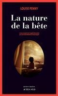 LA NATURE DE LA BETE - UNE ENQUÊTE DE L'INSPECTEUR-CHEF ARMAND GAMACHE | 9782330135546 | PENNY, LOUISE