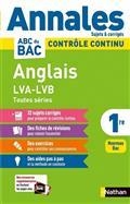 ANNALES BAC 2021 ANGLAIS LVA, LVB 1RE TOUTES SÉRIES : CONTRÔLE CONTINU, ANNALES, SUJETS & CORRIGÉS : NOUVEAU BAC | 9782091575223 | COLLECTIF