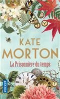 LA PRISONNIÈRE DU TEMPS | 9782266306881 | MORTON, KATE